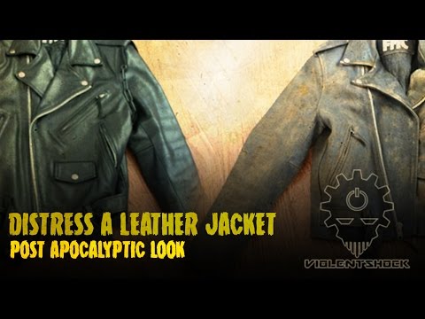 How to Distress a Leather Jacket - Post Apocalyptic Look.