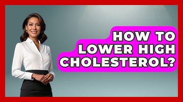 How To Lower High Cholesterol? - Cardiology Community