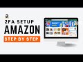 How to Enable Two-Step Verification on Amazon (2FA Setup Guide 2026)