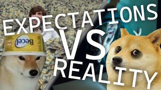 Programming: Expectations vs Reality