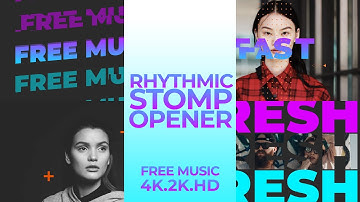 Rhythmic Stomp Opener | Free Music | AFTER EFFECTS TEMPLATE | ENVATO
