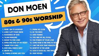 Best 80s & 90s Don Moen Praise and Worship Songs | Nonstop 2 hour Playlist