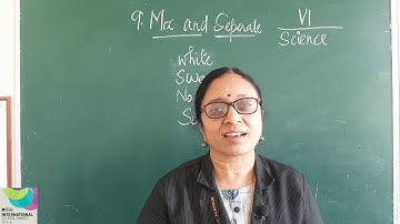 Class 06 Basic science   Chapter 09 Mix and seperate   Part 01