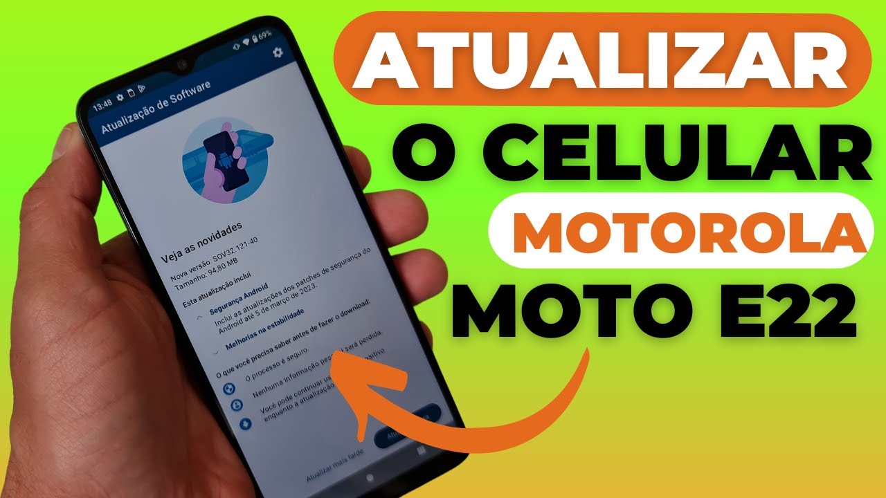 NOVA ATUALIZAÇÃO DISPONÍVEL PARA O CELULAR MOTOROLA MOTO E22 (COMO ...