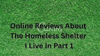 Reading Reviews Of My Homeless Shelter #homeless #homelesscrisis