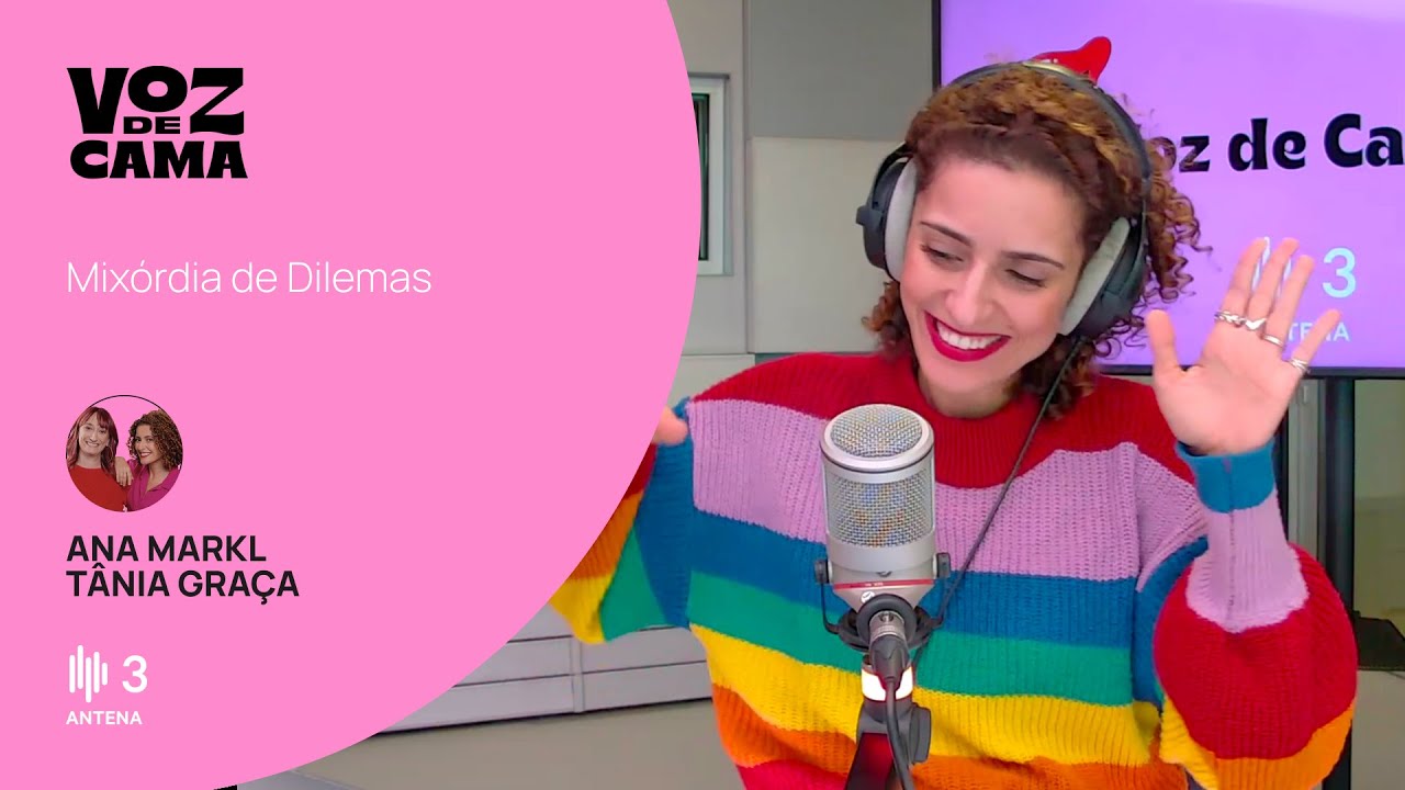Mixórdia de Dilemas | Voz de Cama | Antena 3