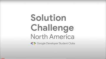 2022 Solution Challenge |  Google Developers North America