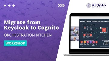 How to Migrate App Identity from Keycloak to Amazon Cognito | Orchestration Kitchen