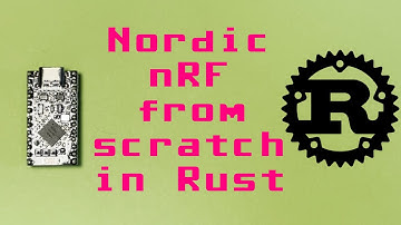 🔷 Nordic nRF52840 Rust Embassy Tutorial: Getting Started from Scratch | rocking rust