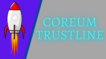 Coreum Trustline Step-By-Step Guide