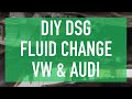 DIY DSG Fluid Change - DSG Service How To