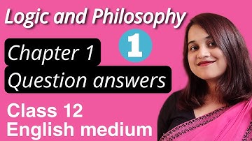 Chapter 1- questions answers - English medium Logic philosophy