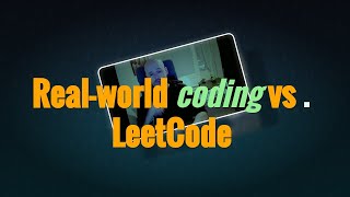 Cracking the Code: Real vs. LeetCode Problems in Software Engineering