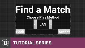 Blueprint Multiplayer: Find a Match Design | 10 | v4.11 Tutorial Series | Unreal Engine