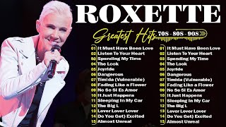 💗Roxette 💗 Greatest Hits Full Album 2024