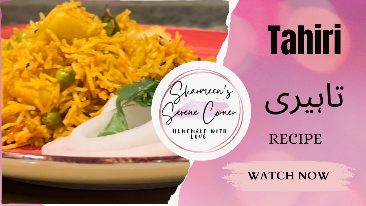 Tahiri | تاہیری | Sharmeen’s Serene Corner