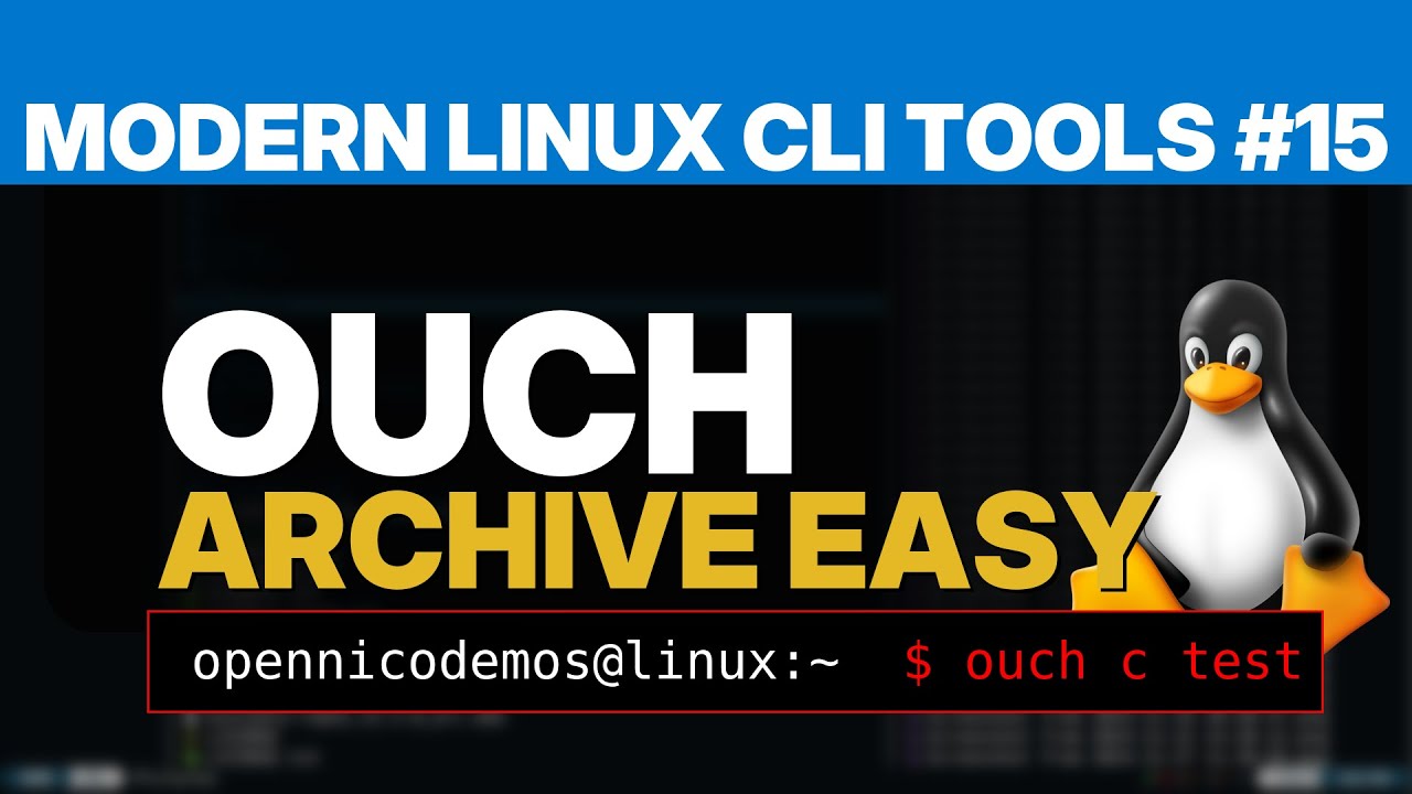 Modern Linux CLI Tools #15: Ouch — Best archiving tool (New zip/tar ...