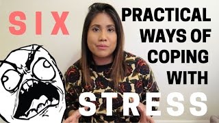 STOP STRESSING! | 6 Practical Ways Of Coping With STRESS 😓