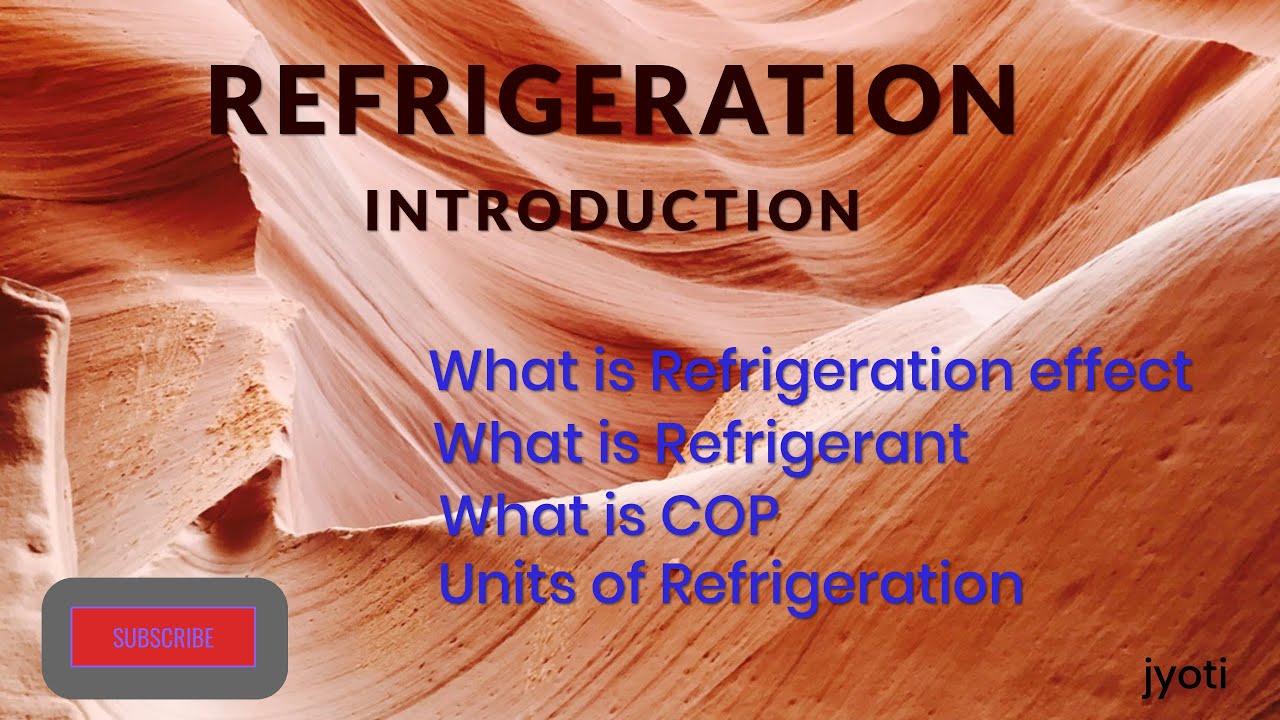Fridge Introduction Introduction to Refrigeration - YouTube