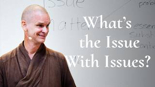 Taking Care of Our Issues | Br. Pham Hanh