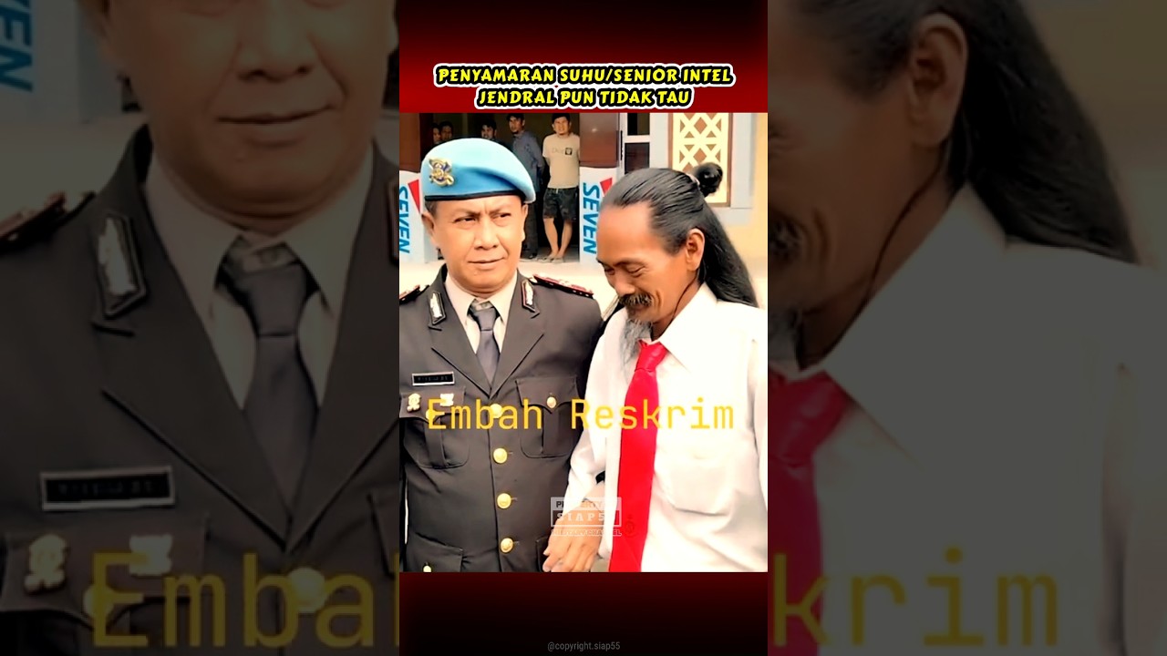 PENYAMARAN KELAS TINGGI, JENDRAL PUN TIDAK TAU 