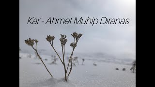 Ahmet Muhip Dıranas - Kar