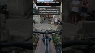 Red Bull Urban Downhill Philippines Edition — Comment Reply 🚴🇵🇭