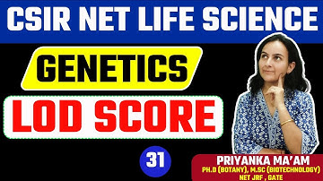 CSIR NET LIFE SCIENCE | Genetics: LOD Score | Priyanka Ma