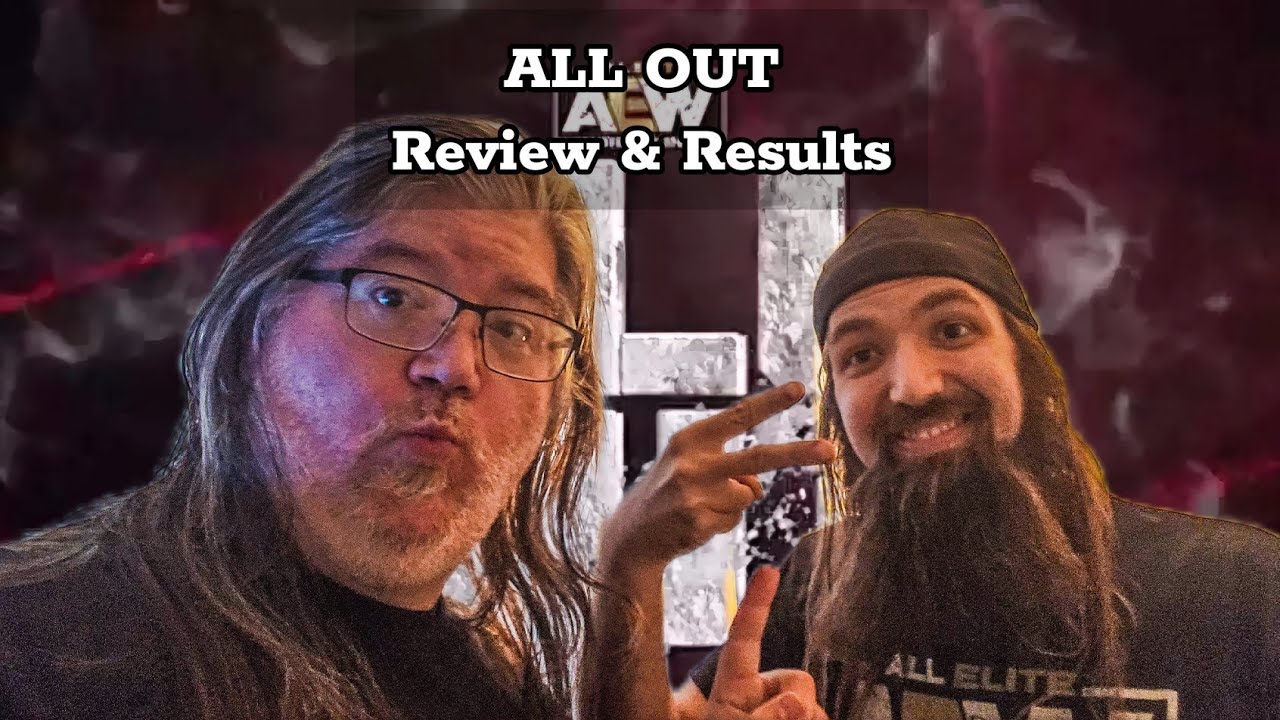 AEW: All Out Review & Results