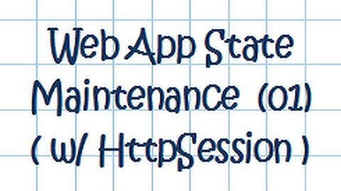 Web App State Maintenance w/ HttpSession