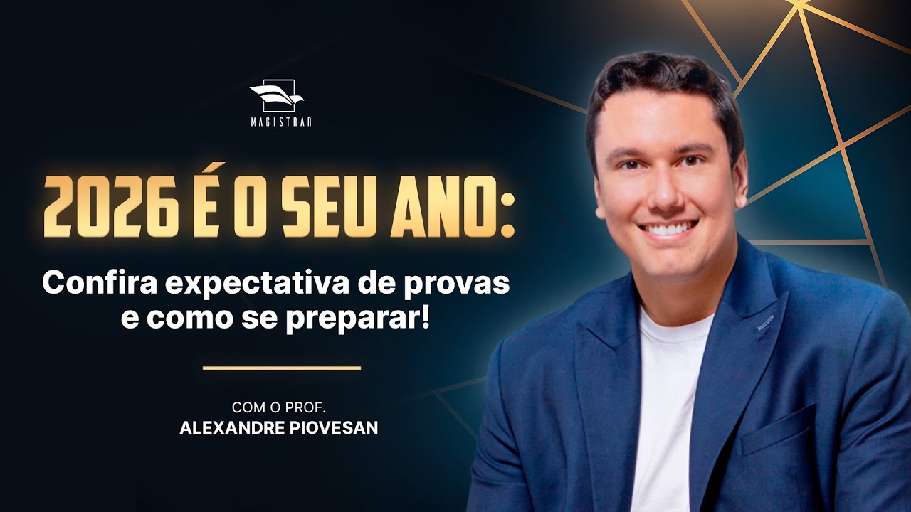2026 é o seu ano! Confira expectativa de editais + oportunidade especial! Com Alexandre Piovesan