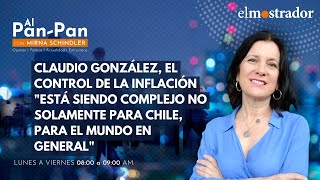 Claudio González, el control de la inflación "está siendo complejo no solamente para Chile"