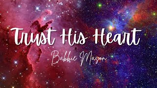TRUST HIS HEART | Praise & Worship Song lyric video