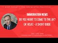 Immigration Update: Do You Want to Come to UK - New and existing Ways to come and live / work in UK