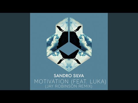 Sandro Silva — Motivation (Jay Robinson Extended Remix)