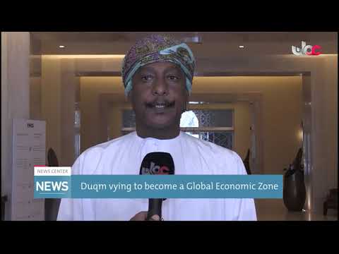 Duqm vying to become a Global Economic Zone