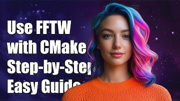 How to Use FFTW Library with CMake: A Step-by-Step Guide