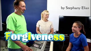 Forgiveness Copyright 2021 Stephany Elias, Musical Arr. Sam Glionna