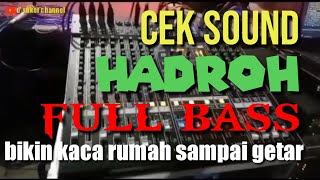 Cek Sound Hadroh Full Bass Rendah Raumum !! Bikin Kaca Rumah Sampai Getarr
