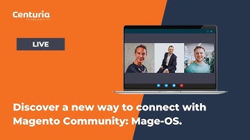 #3 CenturiaLive: A new way to connect with Magento Community: Mage-OS