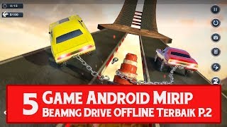 5 Game Android Mirip" Beamng Drive " Offline DiPlayStoee versi gameCrashX Part 2 screenshot 3