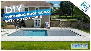 Part 5 - DIY Swimming Pool Kit 🏊 With CoverStar Automatic Pool Cover Installation | Pool Warehouse