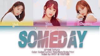 IZ*ONE (아이즈원) JoYuriZ - SOMEDAY (언젠가 우리의 밤도 지나가겠죠) Lirik Terjemahan Indonesia