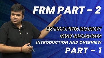 FRM LEVEL 2 | Estimating Market Risk Measures An Introduction and Overview | Part 1