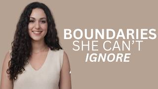7 Powerful Boundaries That Make High-Value Women Choose You (Pay Attention to #7) Female Psychology