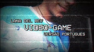 Lana Del Rey - Video-Game PORTUGUÊS cover