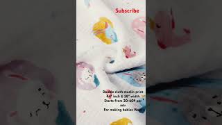 Double Cloth Muslin Print 44 Inch 58 Widthstarts From 30-60 Pr Mtr Making Babies Wear