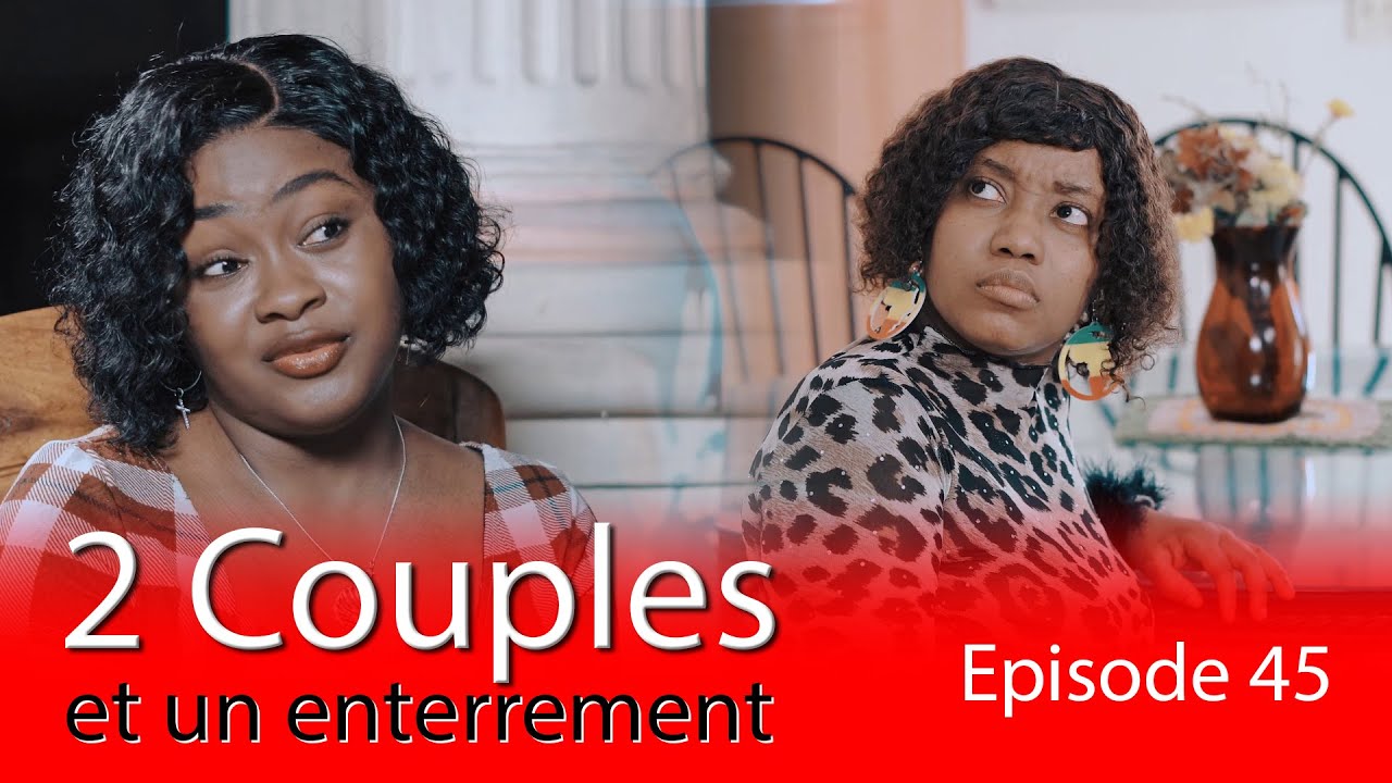 2 COUPLES 👩‍❤️‍👨 ET UN ENTERREMENT 🕊️ PART 45