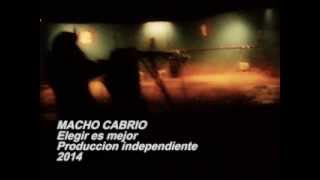 Macho Cabrio - Elegir es mejor