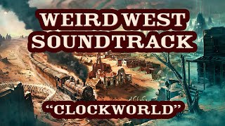 Weird West TTRPG Soundtrack - Clockworld